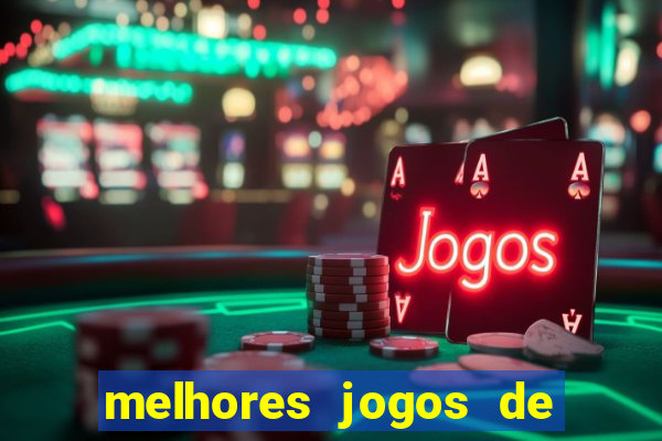 melhores jogos de para android